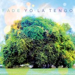 Yo_La_Tengo-Fade