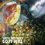 smith-westerns-soft-will